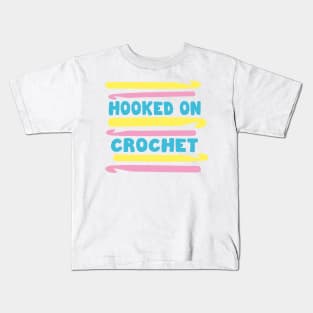 Hooked on Crochet Pastels Kids T-Shirt